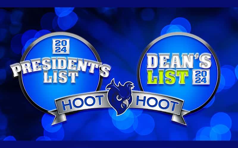 a graphic with a blue background and the words "President's List" and "Dean's List" and the owl logo with the words "Hoot Hoot"